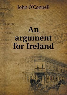 An argument for Ireland 5518729243 Book Cover