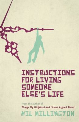 Instructions for Living Someone Else's Life. Mi... 0753826275 Book Cover