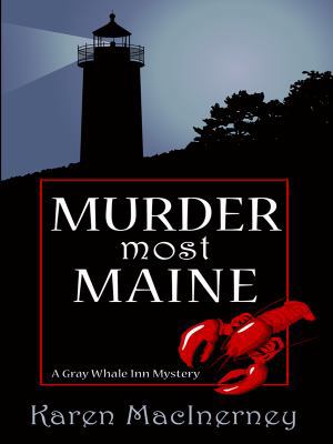 Murder Most Maine [Large Print] 1597228869 Book Cover