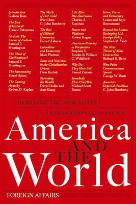 America and the World: Debating the New Shape o... 0876093152 Book Cover