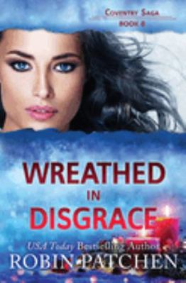 Wreathed in Disgrace 1950029204 Book Cover