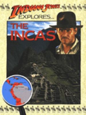 Indiana Jones Explores the Incas (Indiana Jones... 0237512874 Book Cover