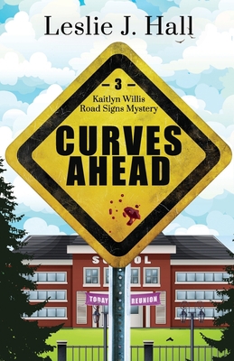 Curves Ahead: Book Three: Kaitlyn Willis Road S... B0B371RP43 Book Cover