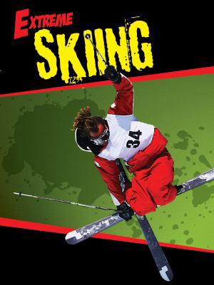Skiing (Extreme) 159036919X Book Cover