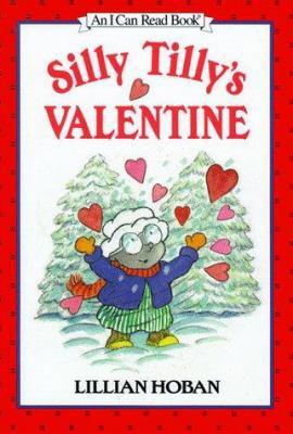 Silly Tilly's Valentine 006027400X Book Cover