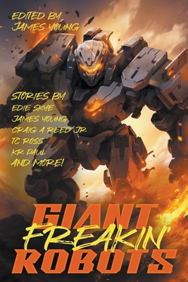 Giant! Freakin'! Robots! B0CVDDK3NK Book Cover