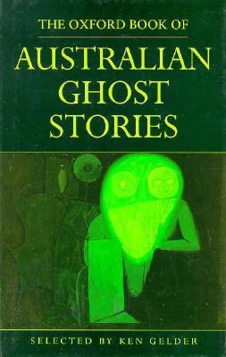 The Oxford Book of Australian Ghost Stories 019553560X Book Cover