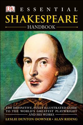 Essential Shakespeare Handbook: The Definitive,... 1465402268 Book Cover