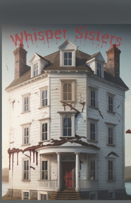 We All Fall Down: Whisper Sisters B0CCCMWQX3 Book Cover
