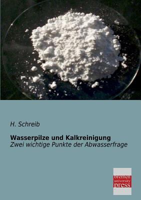 Wasserpilze Und Kalkreinigung [German] 3955620891 Book Cover