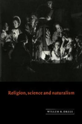 Religion, Science and Naturalism 052164562X Book Cover
