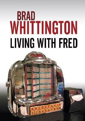 Living with Fred [Large Print] 1585476234 Book Cover