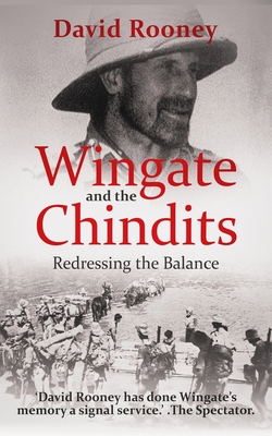 Wingate and the Chindits: Redressing the Balance 1689705612 Book Cover