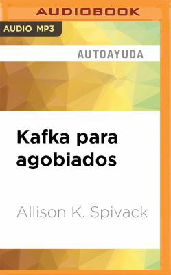 Kafka Para Agobiados: 99 Píldoras Inspiradoras ... [Spanish] 1536633860 Book Cover