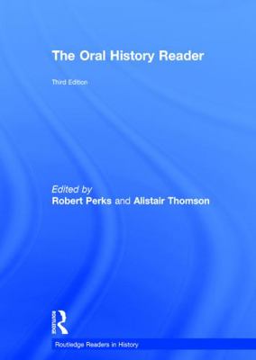 The Oral History Reader 0415707323 Book Cover