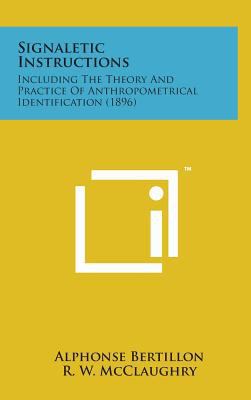 Signaletic Instructions: Including the Theory a... 1498157602 Book Cover