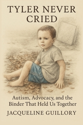 Tyler Never Cried 1969993057 Book Cover
