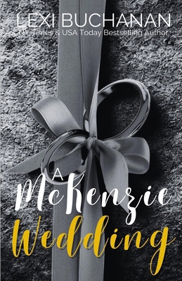A McKenzie Wedding 1918152187 Book Cover