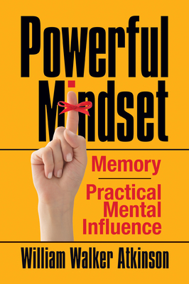 Powerful Mindset: Memory and Practical Mental I... 1722502843 Book Cover