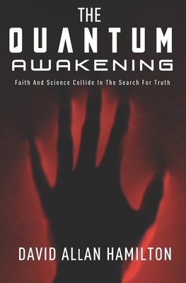 The Quantum Awakening: Faith and Science Collid... 1896794440 Book Cover