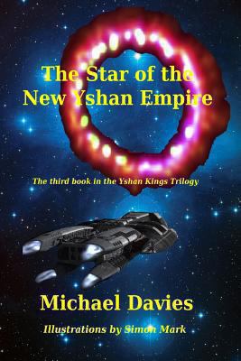 The Star of the New Yshan Empire: The Third Boo... 0987568450 Book Cover