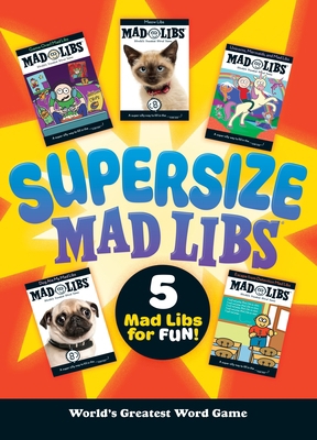 Supersize Mad Libs: Over 100 Stories in One! 1524785067 Book Cover