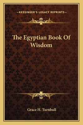 The Egyptian Book Of Wisdom 1162824727 Book Cover