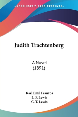 Judith Trachtenberg: A Novel (1891) 1104252600 Book Cover