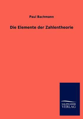 Die Elemente der Zahlentheorie [German] 3846007978 Book Cover