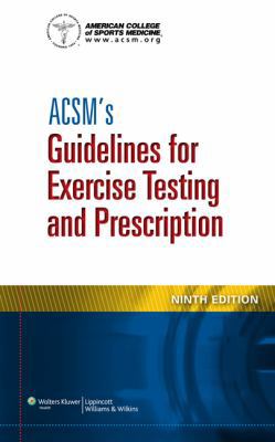 Acsm's Guidelines for Exercise Testing and Pres... 1609139550 Book Cover