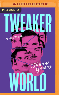 Tweakerworld: A Memoir B0BQ75MBQC Book Cover
