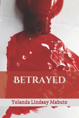 Betrayed B08R82X36S Book Cover