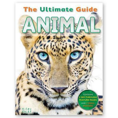 The Ultimate Guide - Animal: Contains 5 See-Thr... 1782099921 Book Cover