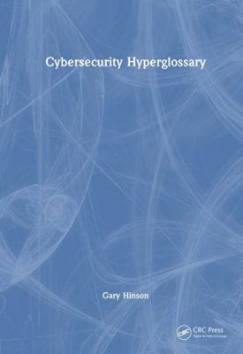 Cybersecurity Hyperglossary 104109552X Book Cover
