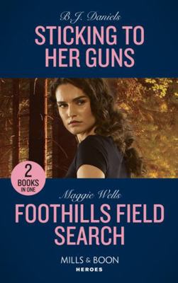 Sticking To Her Guns / Foothills Field Search: ... 0263303411 Book Cover