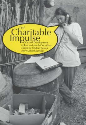 Charitable Impulse Ngos and Development in East... 0852558554 Book Cover