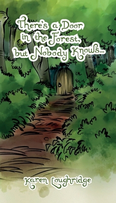 There's a Door in the Forest, but nobody knows... 1915223105 Book Cover