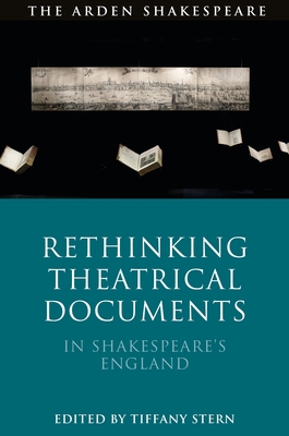 Rethinking Theatrical Documents in Shakespeare'... 1350248851 Book Cover