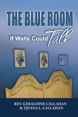 The Blue Room: If Walls could Talk B0DM8WPDC4 Book Cover