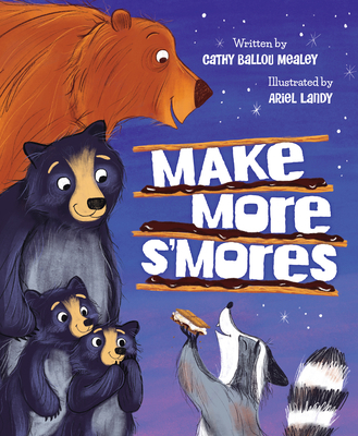 Make More s'Mores 153411176X Book Cover