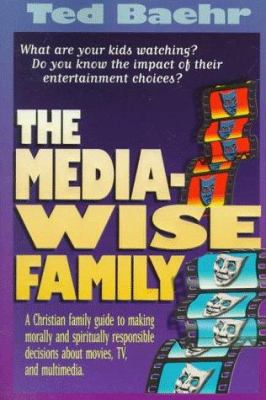 The Media-Wise Family 0781403014 Book Cover