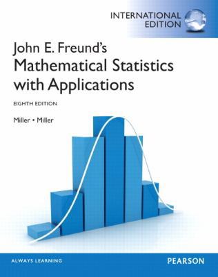 John E. Freund's Mathematical Statistics with A... 0321904400 Book Cover