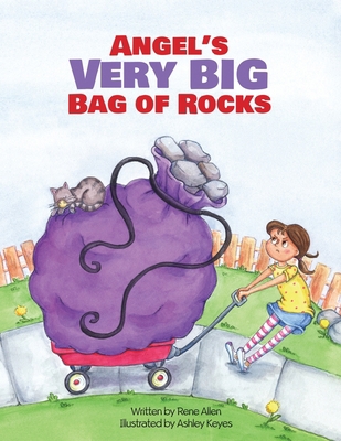 Angel's Very Big Bag of Rocks 1736234420 Book Cover