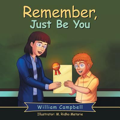 Remember, Just Be You 1480838241 Book Cover