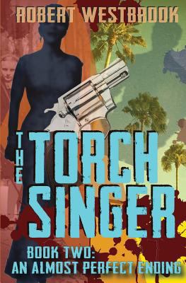 The Torch Singer, Book Two: An Almost Perfect E... 1926499026 Book Cover