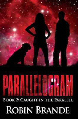 Parallelogram (Book 2: Caught in the Parallel) 0615581587 Book Cover