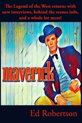Maverick: Legend of the West 1949802124 Book Cover