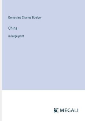China: in large print 3387056605 Book Cover