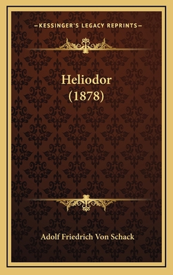 Heliodor (1878) [German] 1165390671 Book Cover