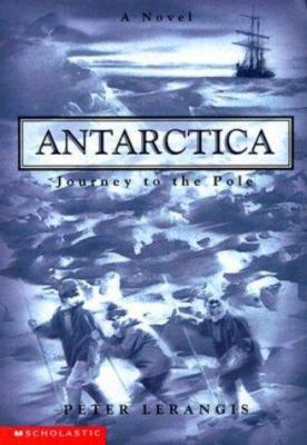 Antarctica: Journey to the Pole (Antartica, 1) 0439163870 Book Cover